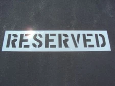 6" RESERVED Parking Lot Stencil  1/16" Thick LDPE, 60 Mil