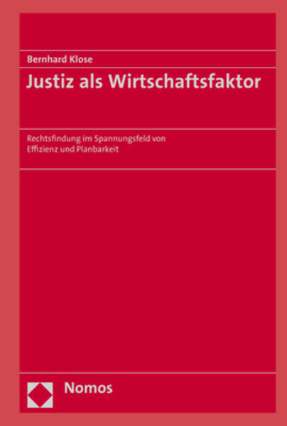 Thumbnail - Justiz Als Wirtschaftsfaktor | Bernhard Klose | Deutsch