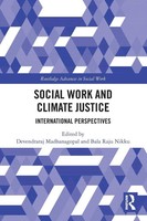 Social Work And Climate Justice International Perspectives Madhanagopal (U. A.)