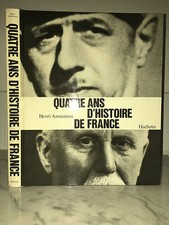 Henri Amouroux - Quatre Ans D'histoire de France - 1966 - Hachette