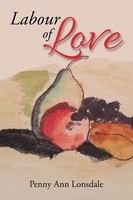 Labour Of Love Penny Ann Lonsdale Taschenbuch Kartoniert / Broschiert Englisch