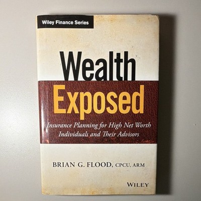 Wealth Exposed Brian G. Flood Wiley Finance Series Paperback 2008 Insurance