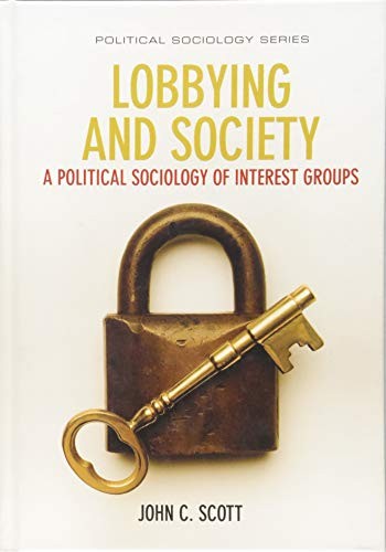 Lobbying and Society – A Political Sociology of Interest Groups Scott Hardback - Image 2