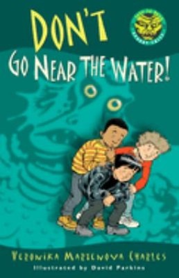 Don't Go near the Water! Paperback Veronika Martenova Charles