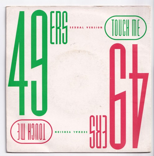 (Q225) 49ers, Touch Me - 1989 - 7" vinyl