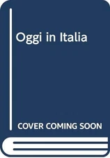 Oggi in Italia - Hardcover By Merlonghi, Franca Celli - GOOD