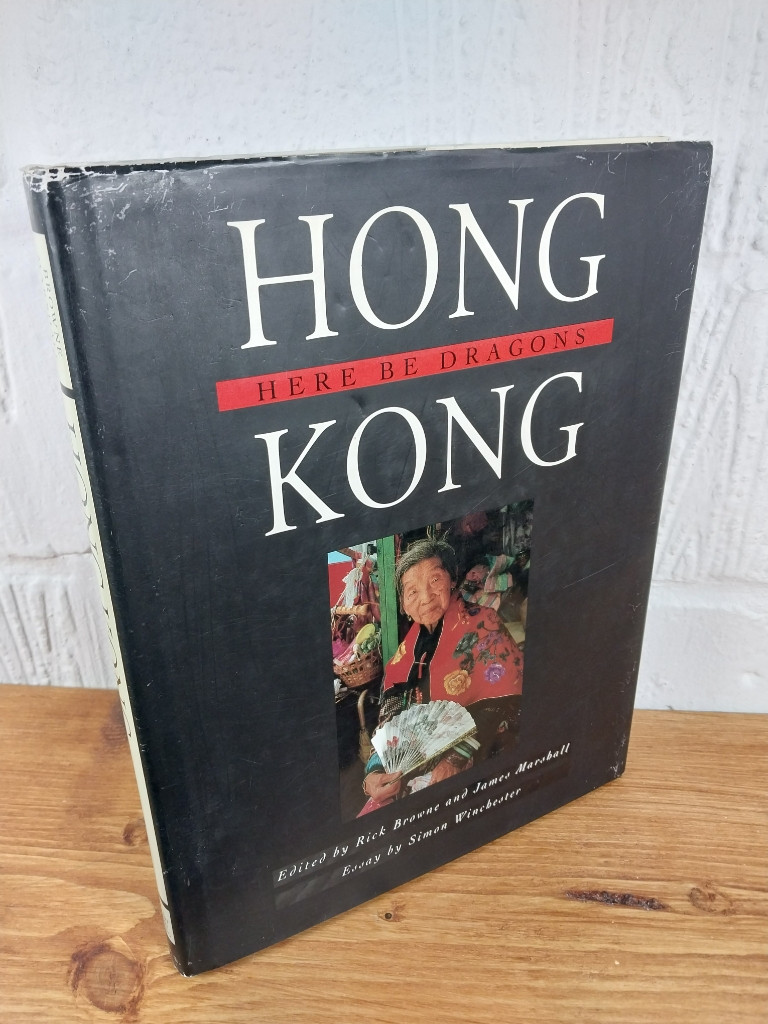 Hong Kong: Here Be Dragons — Rick Browne