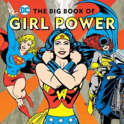 The Big Book of Girl Power (DC Super Heroes) - Hardcover - GOOD