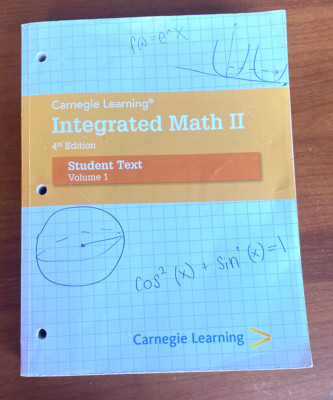CARNEGIE LEARNING INTEGRATED MATH II - VOLUME 1 By David Dengler & Sandy Bartle