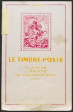 France. Bibliography. 1965. LE TIMBRE-POSTE PLAISIRS ET PROFITS DU COLLECTIONN