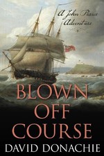 David Donachie Blown Off Course (Paperback) John Pearce (UK IMPORT)