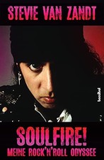 Soulfire!: Meine Rock'n'Roll Odyssee, Van-Zandt, Fleischmann 9783854457152*.