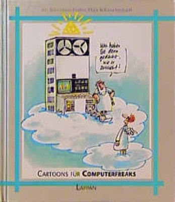 Cartoons für Computerfreaks: Was haben Sie denn gedacht, wie er aussieht? Was ha