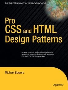 Pro CSS and HTML Design Patterns von Michael Bowers | Buch | Zustand sehr gut