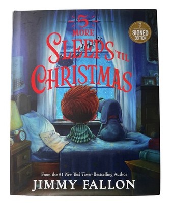 Jimmy Fallon 5  More Sleeps 'Til Christmas'' 1st Ed. Book Signed HB