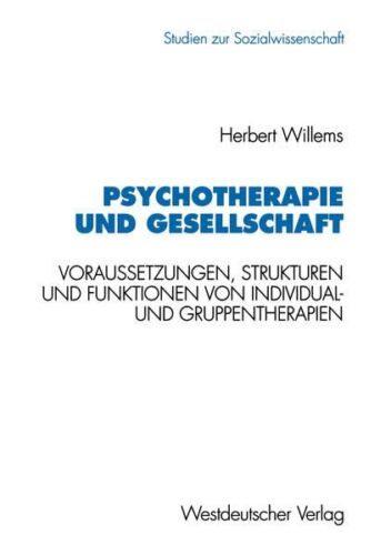 Psychotherapie und Gesellschaft. Voraussetzungen, Strukturen und Funktionen von  - Afbeelding 1 van 1