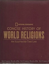 CONCISE HISTORY OF WORLD RELIGIONS (AN ILLUSTRATED TIME By Tim Editor Cooke *VG*