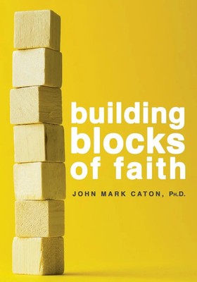 John Mark Caton | Building Blocks of Faith | Taschenbuch | Englisch (2018)