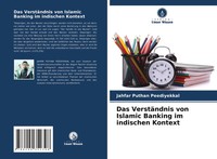 Jahfar Puthan Peediyekkal | Das VerstäNdnis Von Islamic Banking Im Indischen...