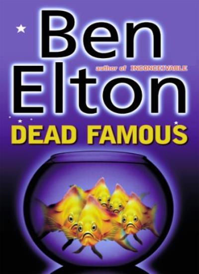 Dead Famous,Ben Elton- 9780593048047