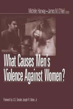 What Causes Men's Violence Against Women? by Joseph R Biden: Used