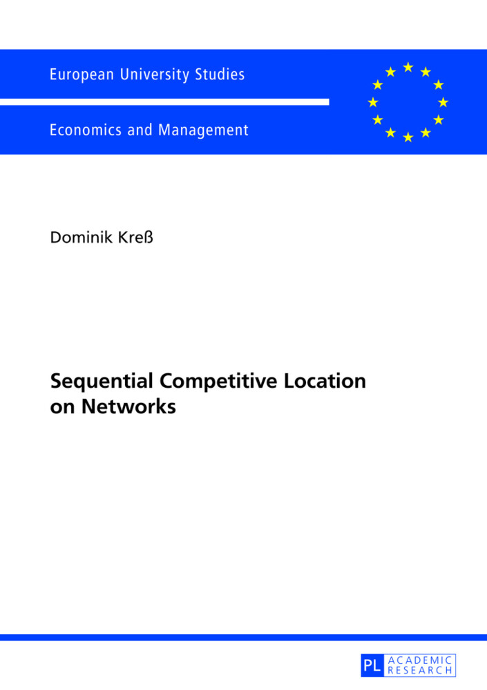 Thumbnail - Dominik Kreß | Sequential Competitive Location On Networks |