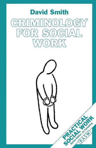 Criminology For Social Work David Smith Taschenbuch Practical Social Work Series-image