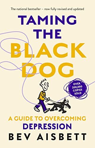 Taming The Black Dog Revised Edition by Bev Aisbett PAPERBACK 9781460756966 - Image 6