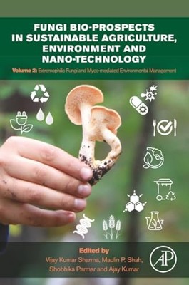Fungi Bio-prospects in Sustainable Agriculture, Environment and Nano-technology