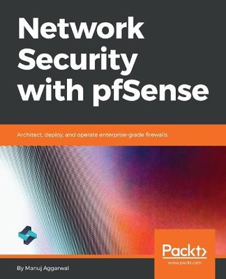 Manuj Aggarwal Network Security with pfSense (Taschenbuch)