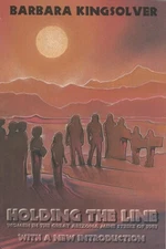 Holding the Line: Women in the Great Arizona Mine Strike of 1983 by Barbara King
