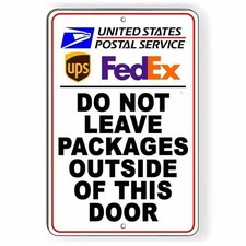 Do Not Leave Packages Outside Of This Door Sign / Decal / Delivery Si111 /