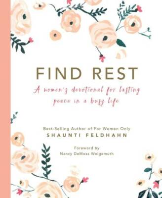 Find Rest: A Women's Devotional For Lasting Peace In A Busy Life - GOOD