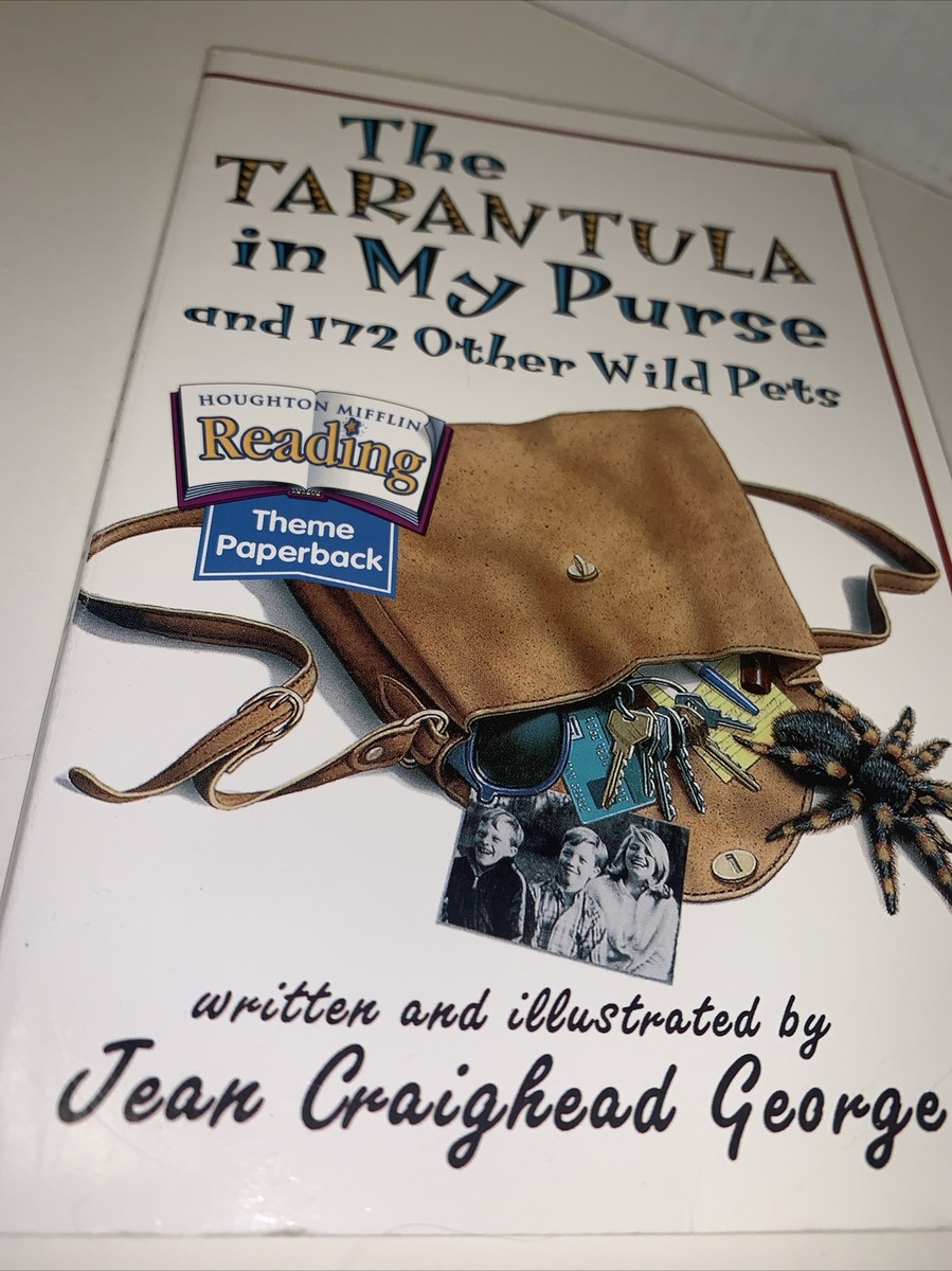 The Tarantula In My Purse & 172 Other Wild Pets Jean Craighead