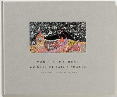 Von Niki Mathews zu Niki de Saint Phalle: Gemälde der 1950er Jahre (Sprengel Mus