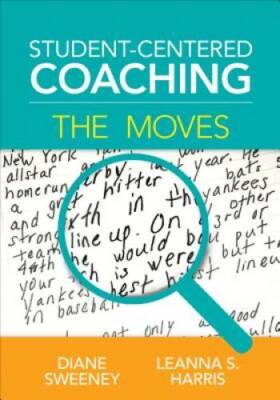 Student-Centered Coaching: The Moves - Paperback By Sweeney, Diane - VERY GOOD