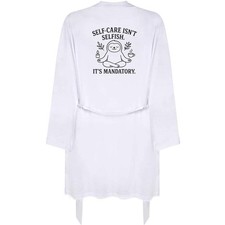 'Self-Care Is Mandatory' Adult Dressing Robe / Gown RO054197 