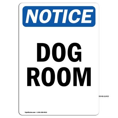Dog Room OSHA ANSI Notice Sign Metal Plastic Decal
