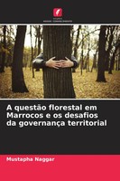 Mustapha Naggar | A QuestãO Florestal Em Marrocos E Os Desafios Da GovernançA...