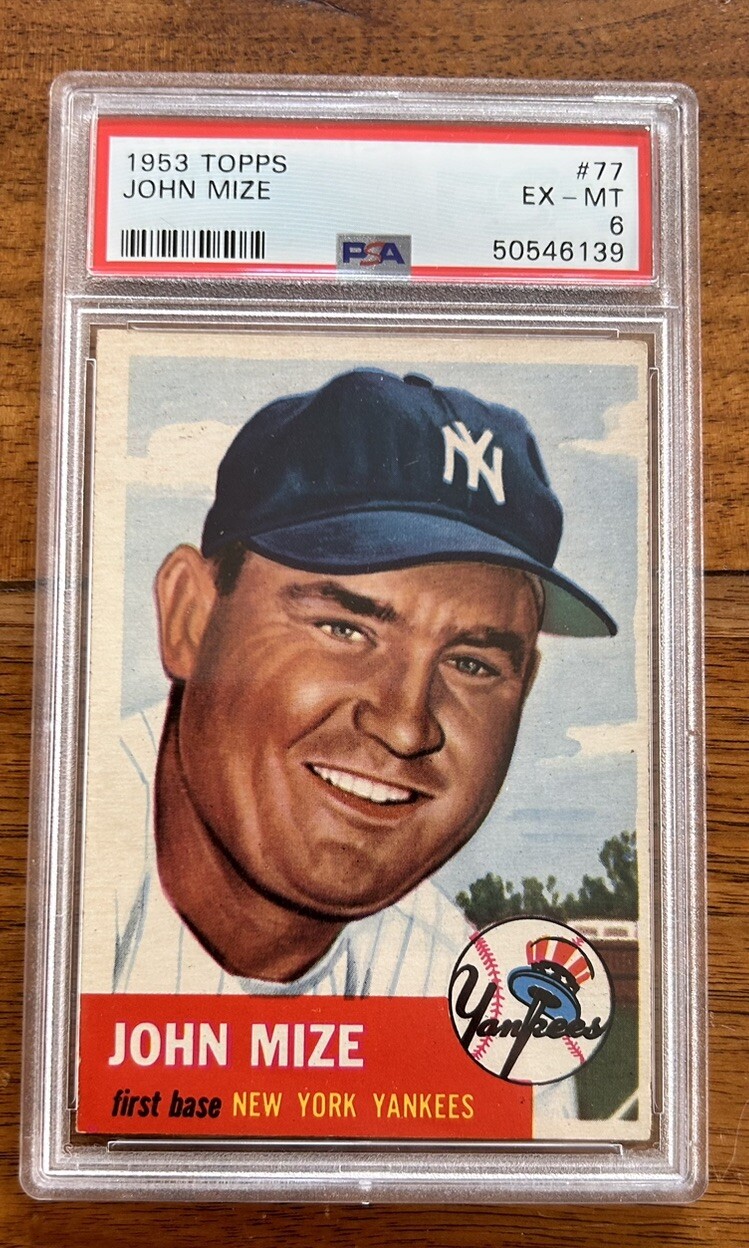1953 Topps John (Johnny) Mize Yankees HOF #77 PSA 6 EXMT