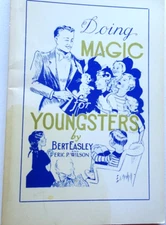Doing MAGIC for YOUNGSTERS by Bert Easly & Eric P. Wilson - Louis Tannen