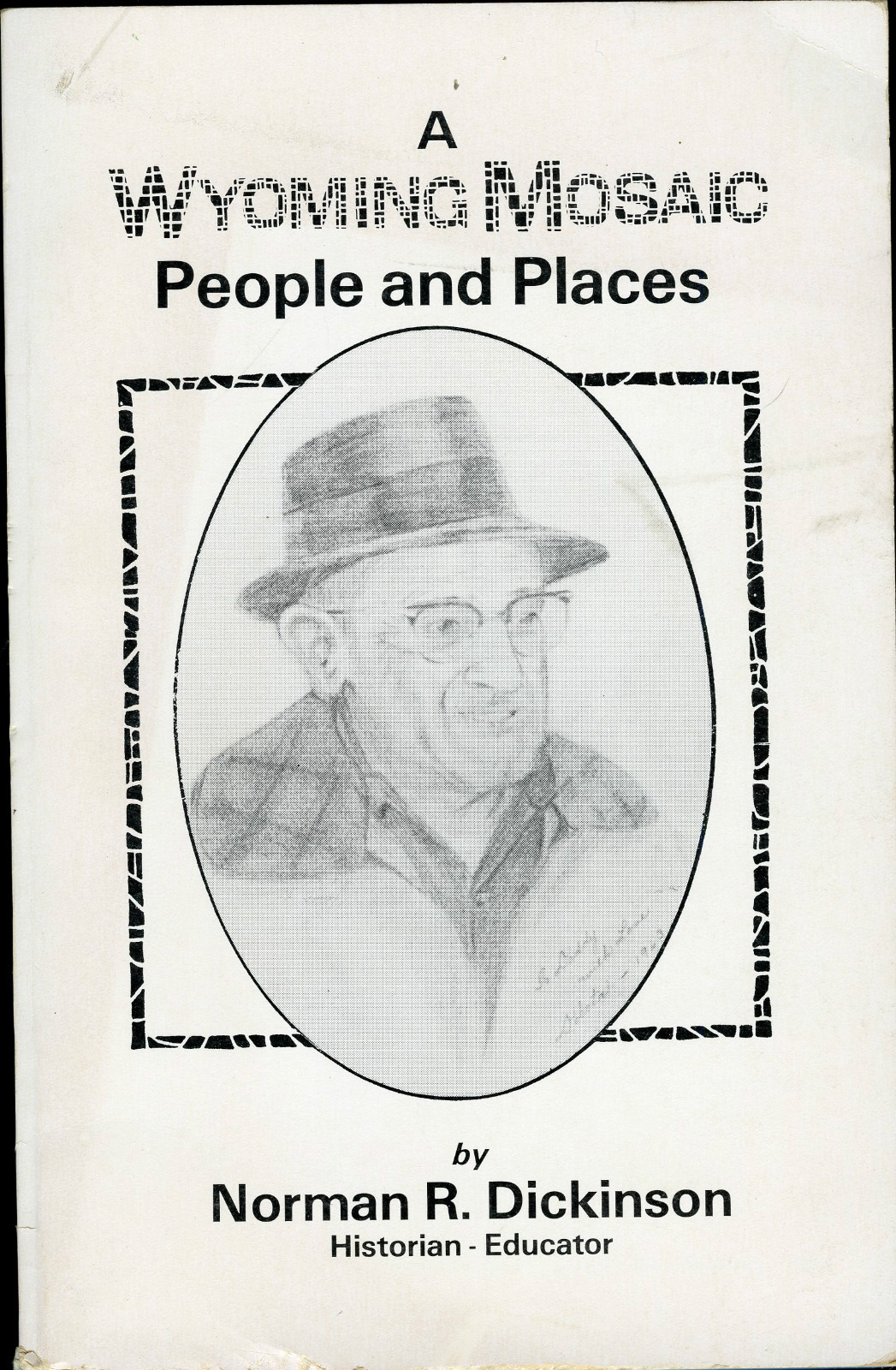 History-Wyoming Mosaic People and Places-Early Riverton-Fremont County-Topics