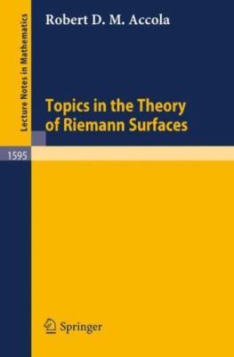 Topics in the Theory of Riemann Surfaces (Lecture Notes in Mathematics, 1595...