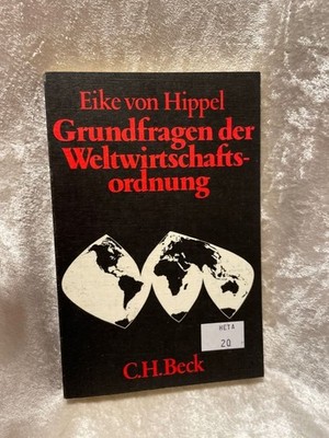 Grundfragen der Weltwirtschaftsordnung. Hippel, Eike von: