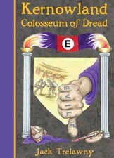 Kernowland 6 Colosseum of Dread by Marlene Keeble NEW BOOK
