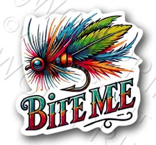 Bite Me Fishing Lure 4.5" Tall Sticker Funny Fly Fish Decal