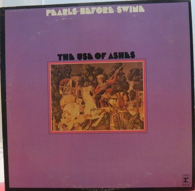 Pearls Before Swine - The Use Of Ashes (LP) (Very Good (VG)) - 2212871605