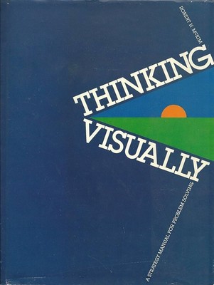Thinking Visually: A Strategy Manual for Problem Solving