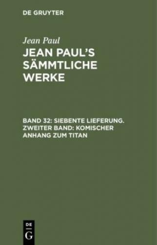 Thumbnail - Siebente Lieferung. Zweiter Band: Komischer Anhang Zum Titan Zweites