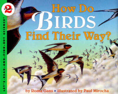 How Do Birds Find Their Way? (Let's-Read-and-Find-Out Science 2) - GOOD